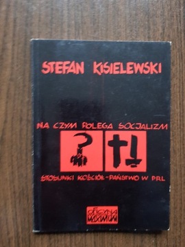 Stefan Kisielewski - Na czym polega socjalizm