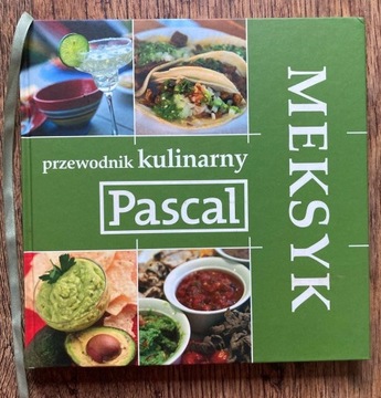 Przewodnik kulinarny Meksyk - Pascal