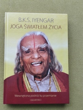B.K.S. Iyengar Joga światłem życia