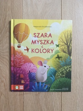 Szara myszka i kolory Małgorzata Strzałkowska