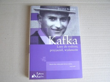 Franz Kafka Listy do rodziny przyjaciół wydawców