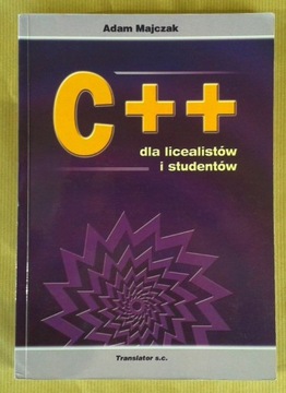 C++ dla licealistów i studentów - Adam Majczak 