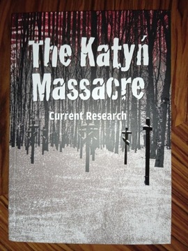 The Katyń Massacre. Current Research