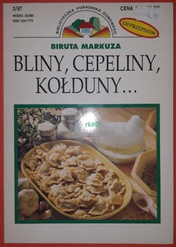 Bliny, Cepeliny, Kołduny... - Markuza B. 2/1997 r.