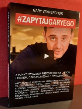 Zapytaj Garyego - Gary Vaynerchuk