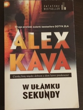 W ułamku sekundy  - Alex Kava