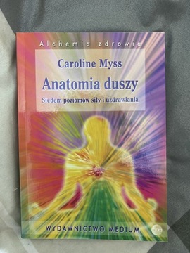 Caroline Myss Anatomia duszy 