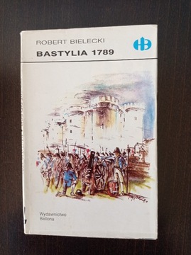 Robert Bielecki -  Bastylia 1789 
