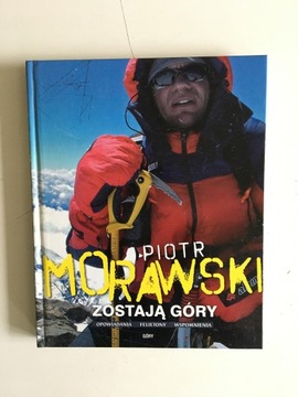 PIOTR MORAWSKI - ZOSTAJĄ GÓRY