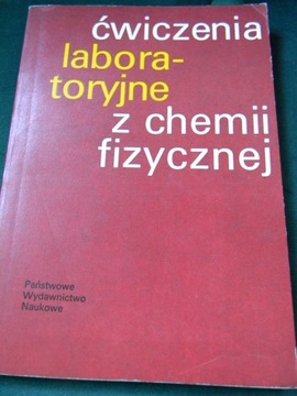 Ćwiczenia laboratoryjne z chemii fizycznej PWN