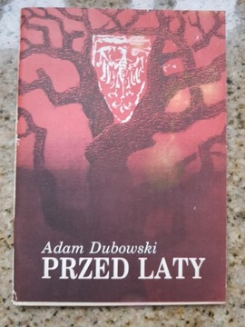 Adam Dubowski - Przed laty