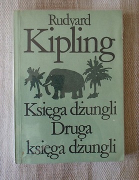 Księga Dżungli - Druga Księga Dżungli -  Kipling 