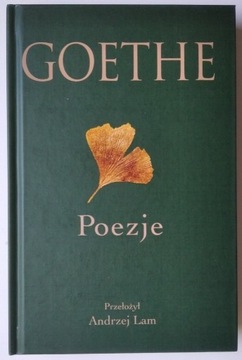 Goethe - Poezje. Przełożył Andrzej Lam