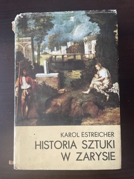 Historia sztuki w zarysie Estreicher Karol