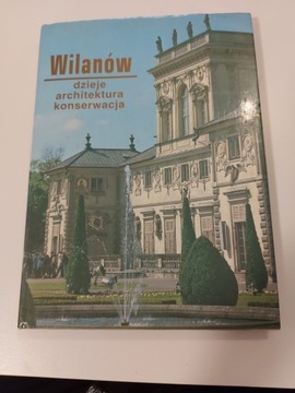 Wilanów dzieje architektura konserwacja