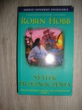 Statek przeznaczenia cz. 1. Robin Hobb