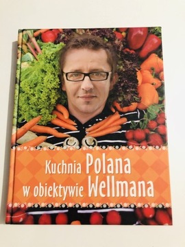 „Kuchnia Polana w obiektywie Wellmana”