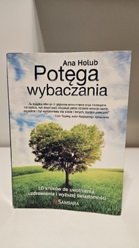 Potęga Wybaczania Ana Holub