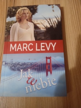 Marc Levy Jak w niebie