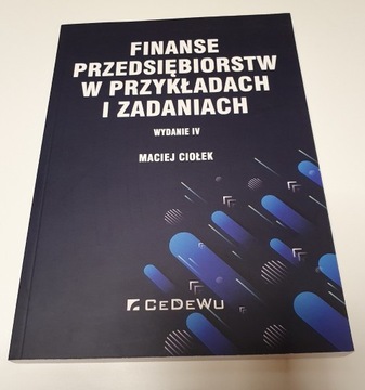 Finanse przedsiębiorstw w przykładach i zadaniach