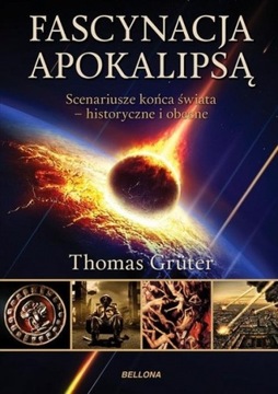 Fascynacja Apokalipsą - Thomas Gruter