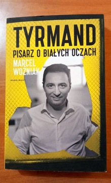 Tyrmand Pisarz o białych oczach Marcel Woźniak