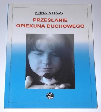 Atras - Przesłanie opiekuna duchowego 