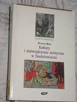 Kobiety i doświadczenia mistyczne w Średniowieczu