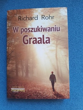 Richard Rohr w poszukiwaniu Graala