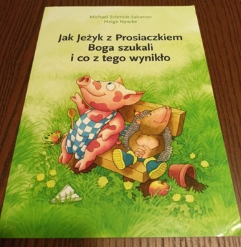 Jak Jeżyk z Prosiaczkiem Boga szukali...