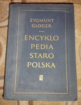 Encyklopedia Staropolska Z. GLOGER TOM. 1-2