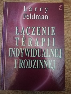 Łączenie terapii indywidualnej i rodzinnej. 