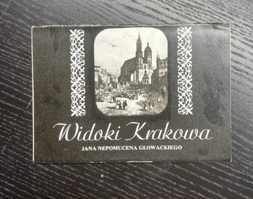 Widoki Krakowa Jana Nepomucena Głowackiego