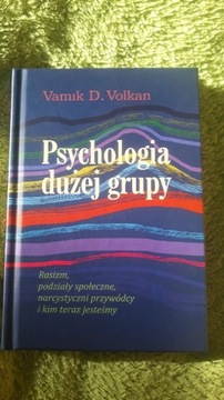 Vamik Volkan - Psychologia dużej grupy