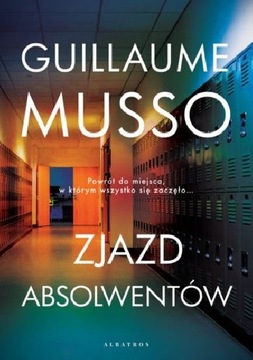 Zjazd Absolwentów, Guillaume Musso 