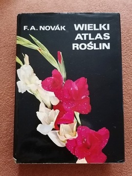 WIELKI ATLAS ROŚLIN - F.A.NOVAK