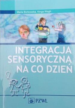 Integracja Sensoryczna na Codzien Maria Borkowska 