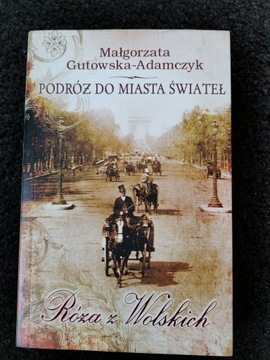 Podróż do miasta świateł Małgorzata Gutowska