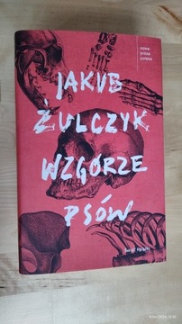 Wzgórze psów Jakub Żulczyk