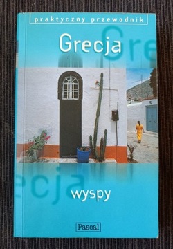 Grecja- wyspy Praktyczny Przewodnik -Pascal