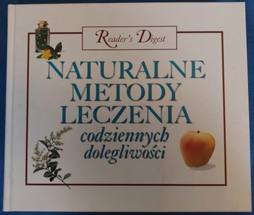 Naturalne metody leczenia codziennych dolegliwości