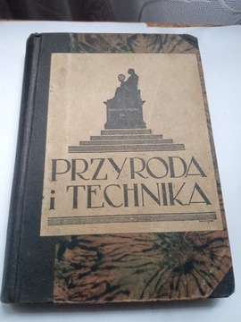 PRZYRODA I TECHNIKA 1932 ROCZNIK