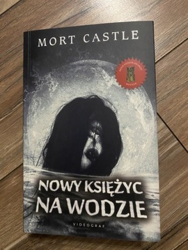 Nowy księżyc na wodzie Mort Castle