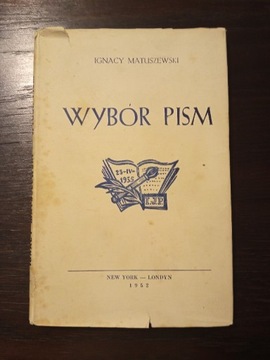 Ignacy Matuszewski Wybór pism Nowy Jork 1952