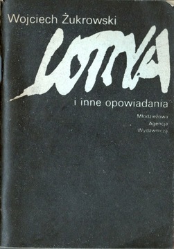 Wojciech Żukrowski Lotna i inne opowiadania