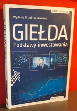 Giełda. Podstawy inwestowania. Adam Zaremba