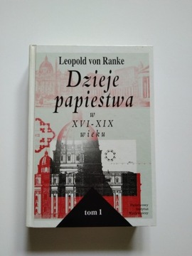 Dzieje papiestwa w XVI-XIX wieku. L. von Ranke