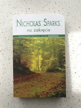 Nicholas Sparks "Na zakręcie"