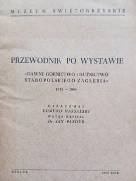 Górnictwo i Hutnictwo Staropolskiego Zagłębia.