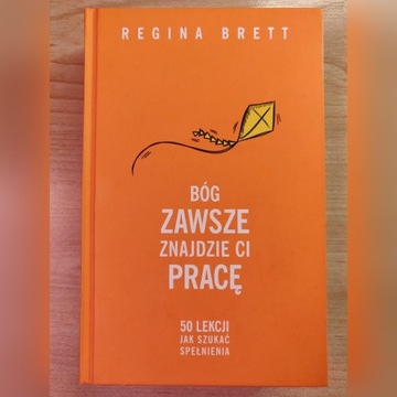 BRETT Regina-Bóg zawsze znajdzie ci pracę-TANIO!